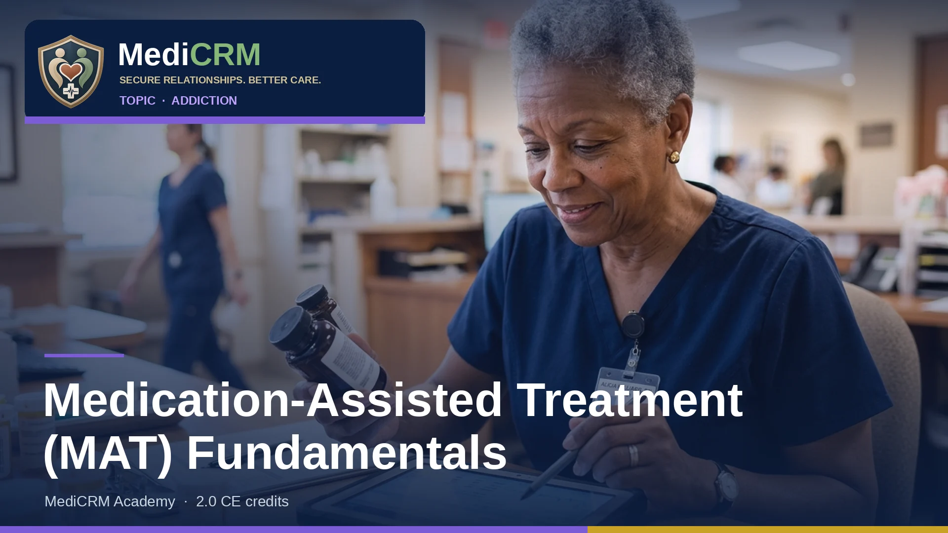 Medication-Assisted Treatment (MAT) Fundamentals